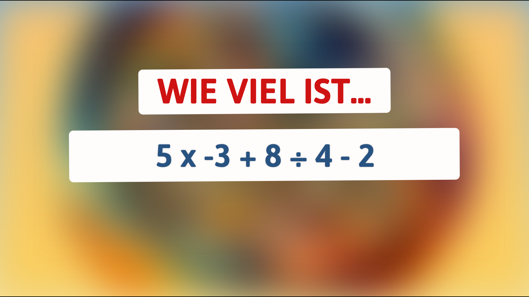 Nur Genies schaffen es: Kannst du das knifflige Rätsel lösen und die richtige Lösung finden?"